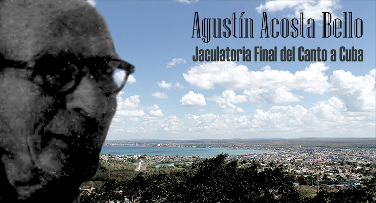 Rostro de Agustín Acosta Bello sobre la ciudad de Matanzas y el nombre de su poema Jaculatoria Final del Canto a Cuba.