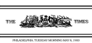 The Times of Philadelphia. Mayo 8, 1900.