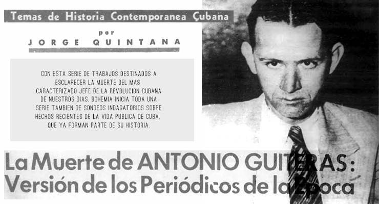 La Muerte de Antonio Guiteras. Versión de los Periódicos de la Época. Escrito por Jorge Quintana para Bohemia.