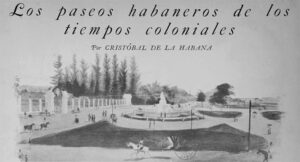 Paseos habaneros de los tiempos coloniales. Vista de la Fuente de la Habana por James G. Sawkins.