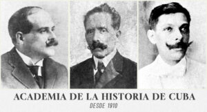 Miembros de la Academia de la Historia de Cuba. De izquierda a der. Rodolfo Rodríguez de Armas, Rafael Cruz Pérez, (Presidente de edad) y Tomás Jústiz del Valle.
