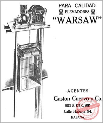 Publicidad para los Elevadores Warsaw por su representante Gastón Cuervo y Co. en la Habana (Ca. 1918).