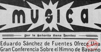 El Himno de Bayamo desde una conferencia de Eduardo Sánchez de Fuentes en 1929.