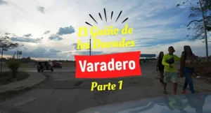 El Guiño de los Duendes y Varadero - Parte 1.
