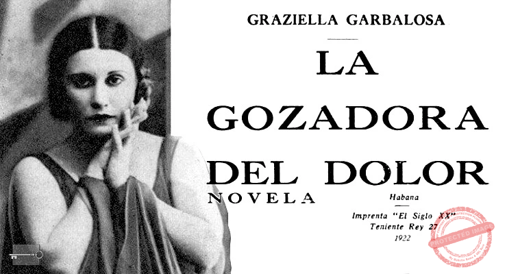 La Gozadora del dolor una novela de Graziella Garbalosa publicada en 1922.
