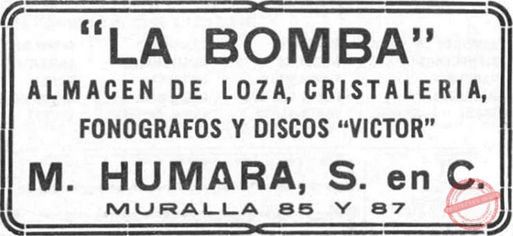 M. Humara, S. en C. publicidad de “La Bomba” almacén de loza, cristalería, fonógrafos y discos Víctor en la Habana ca. 1920.