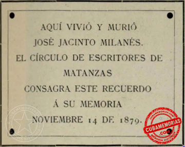 Lápida conmemorativa colocada en la casa donde vivió y murió José Jacinto Milanés en Matanzas.